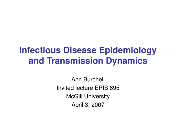 Ppt Infectious Disease Epidemiology And Transmission Dynamics