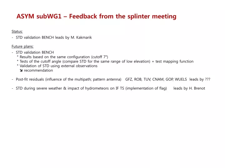 asym subwg1 feedback from the splinter meeting n.