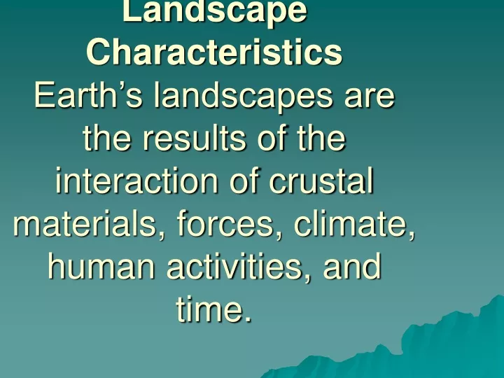 landscape characteristics earth s landscapes n.