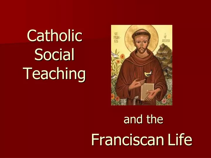 PPT - Catholic Social Teaching PowerPoint Presentation, Free Download ...