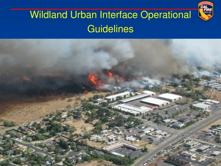 PPT - Wildland Urban Interface Operational Guidelines PowerPoint ...