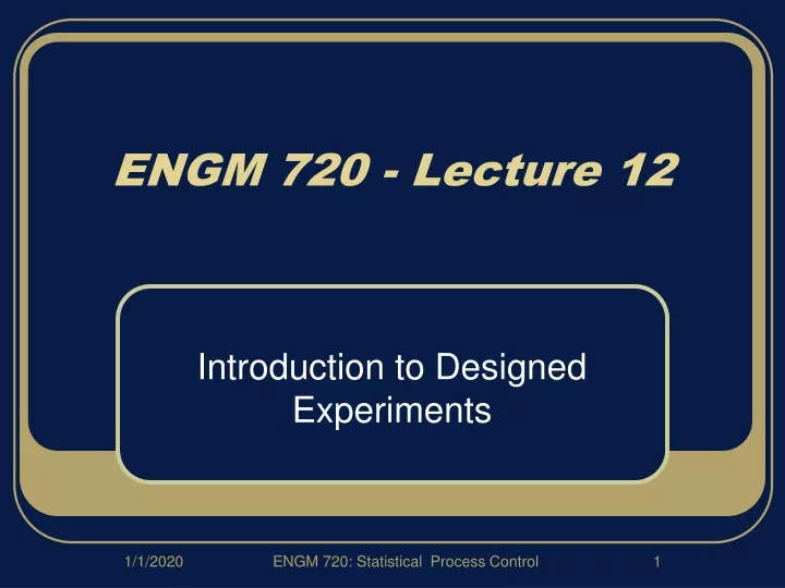 engm 720 lecture 12 n.