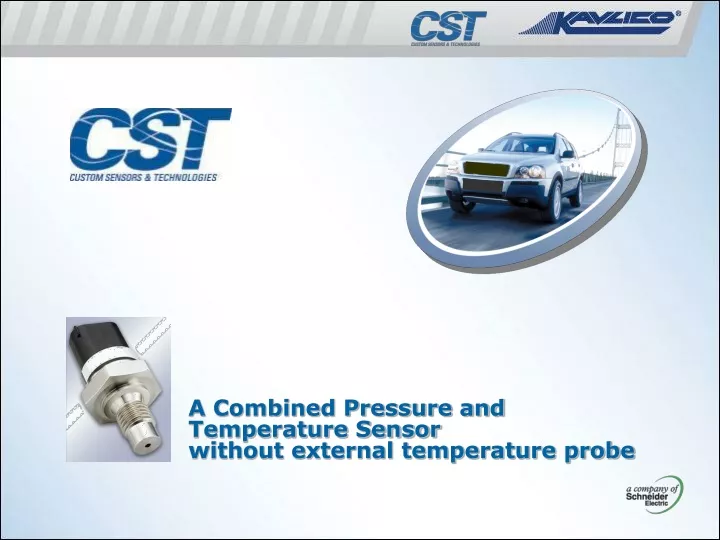 a combined pressure and temperature sensor n.