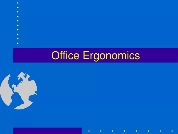 Ppt Office Ergonomics Powerpoint Presentation Free Download Id9309285