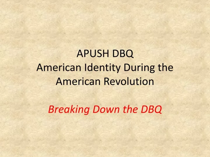 ppt-apush-dbq-american-identity-during-the-american-revolution