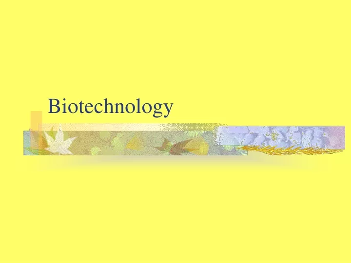 biotechnology n.