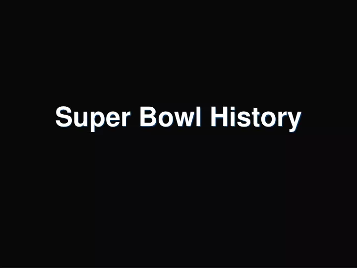 super bowl history n.