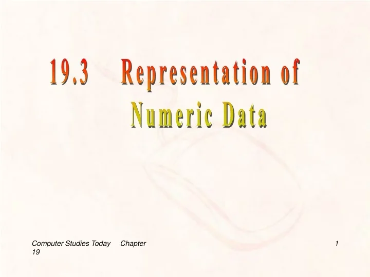 PPT - 19.3 Representation of Numeric Data PowerPoint Presentation - ID ...