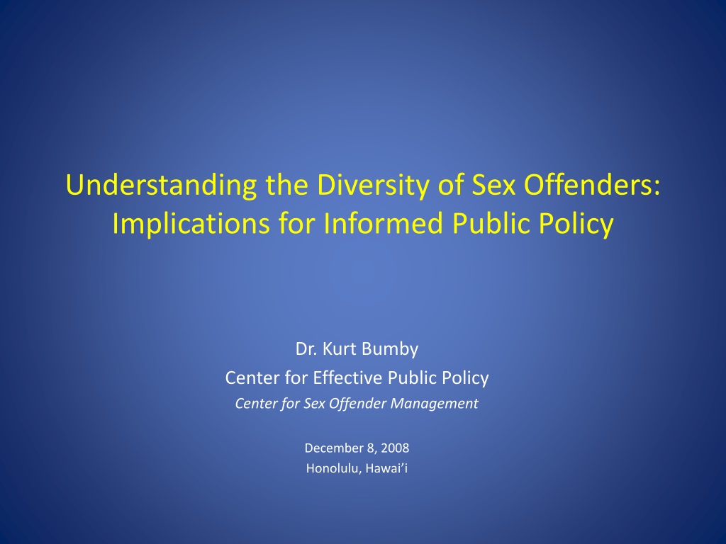 PPT - Dr. Kurt Bumby Center for Effective Public Policy Center for Sex  Offender Management PowerPoint Presentation - ID:9318835