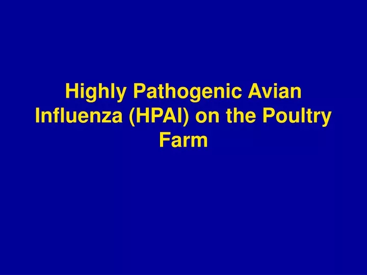 highly pathogenic avian influenza hpai on the poultry farm n.