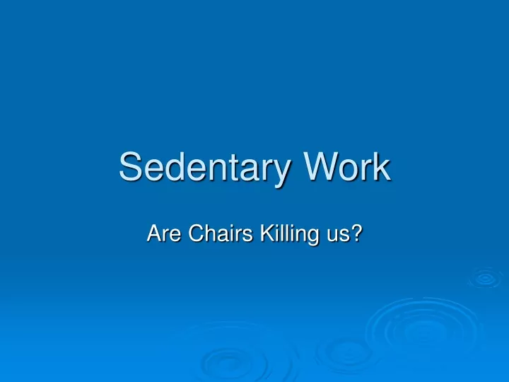 ssa grids for sedentary work