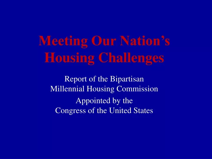 meeting our nation s housing challenges n.