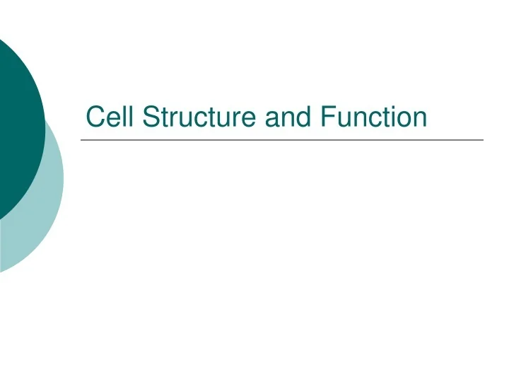 PPT - Cell Structure and Function PowerPoint Presentation, free ...