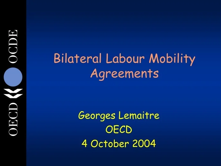 PPT Bilateral Labour Mobility Agreements PowerPoint Presentation