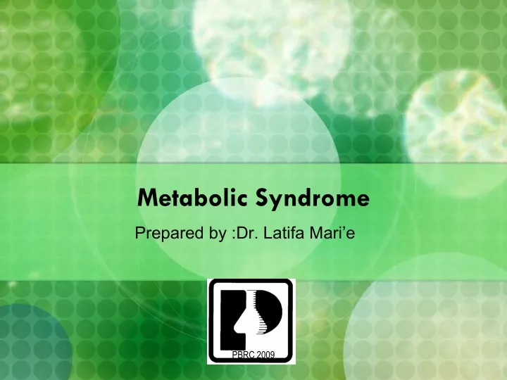 PPT - Metabolic Syndrome PowerPoint Presentation, Free Download - ID ...