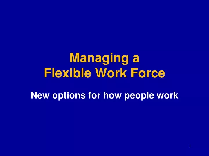 managing a flexible work force n.