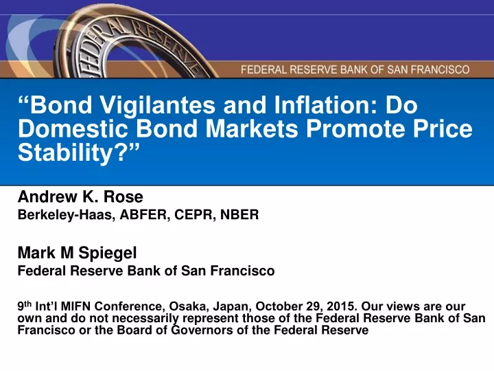 PPT - “Bond Vigilantes and Inflation: Do Domestic Bond Markets Promote ...