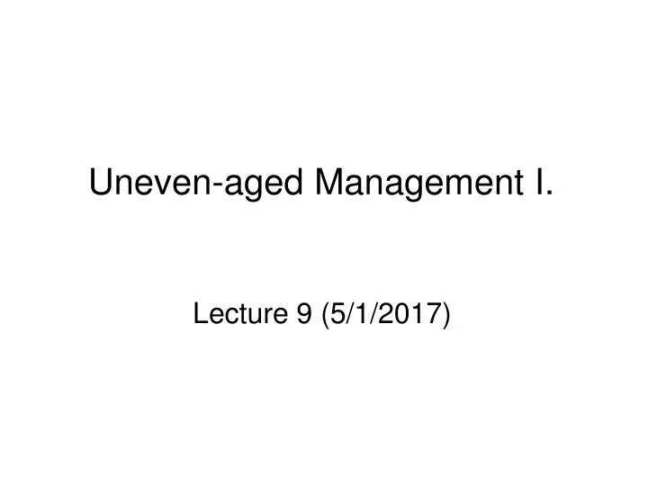 ppt-uneven-aged-management-i-powerpoint-presentation-free-download