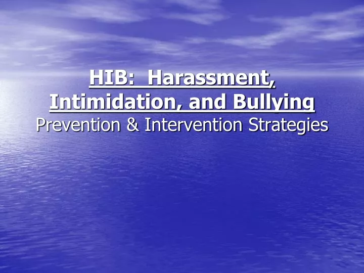 hib harassment intimidation and bullying prevention intervention strategies n.