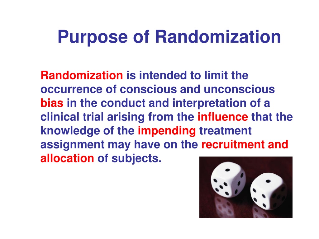 the purpose of randomization or random assignment