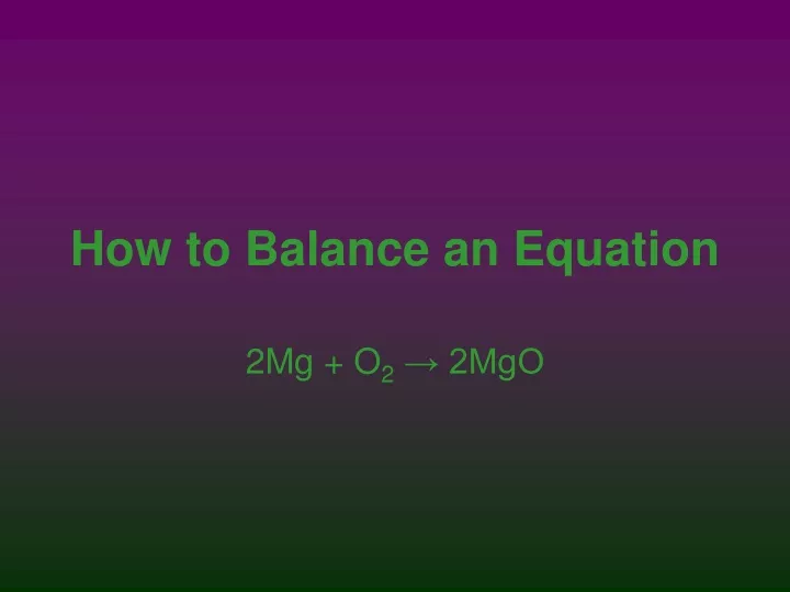 ppt-how-to-balance-an-equation-powerpoint-presentation-free-download