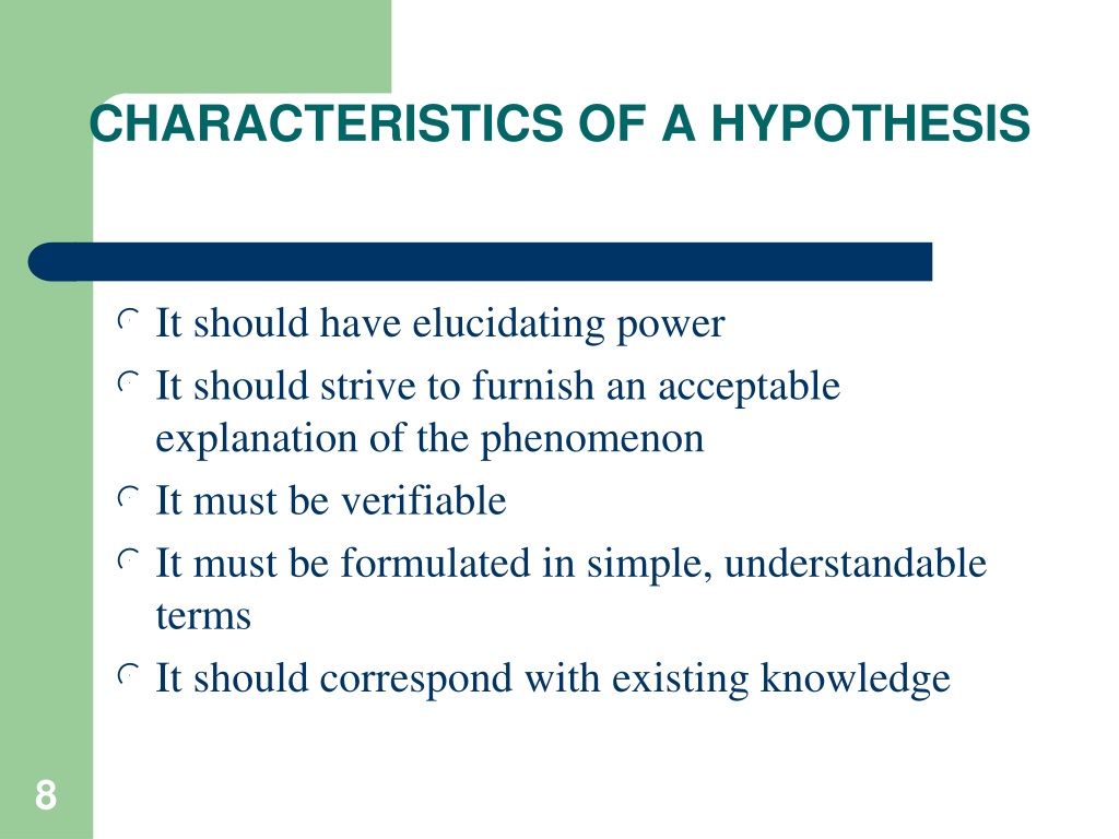 what are the characteristics of a good hypothesis brainly