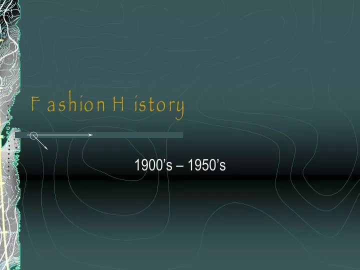 PPT - Fashion History PowerPoint Presentation, Free Download - ID:9333330