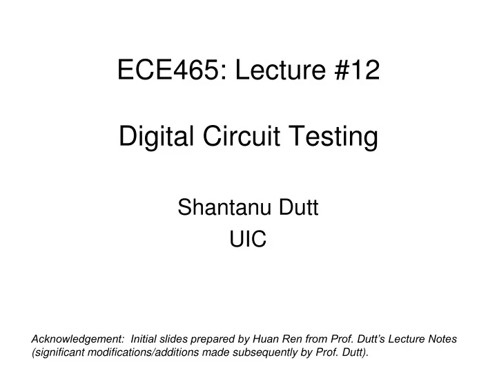 PPT - ECE465: Lecture #12 Digital Circuit Testing PowerPoint ...