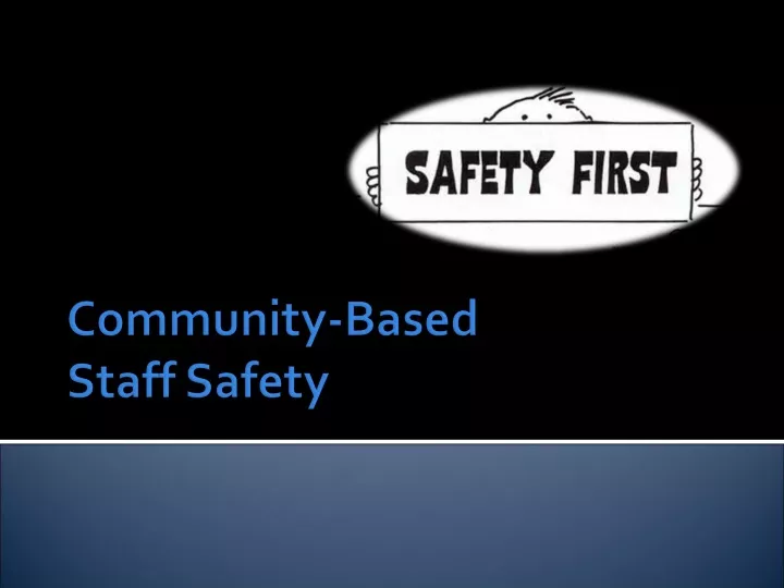 community based staff safety n.