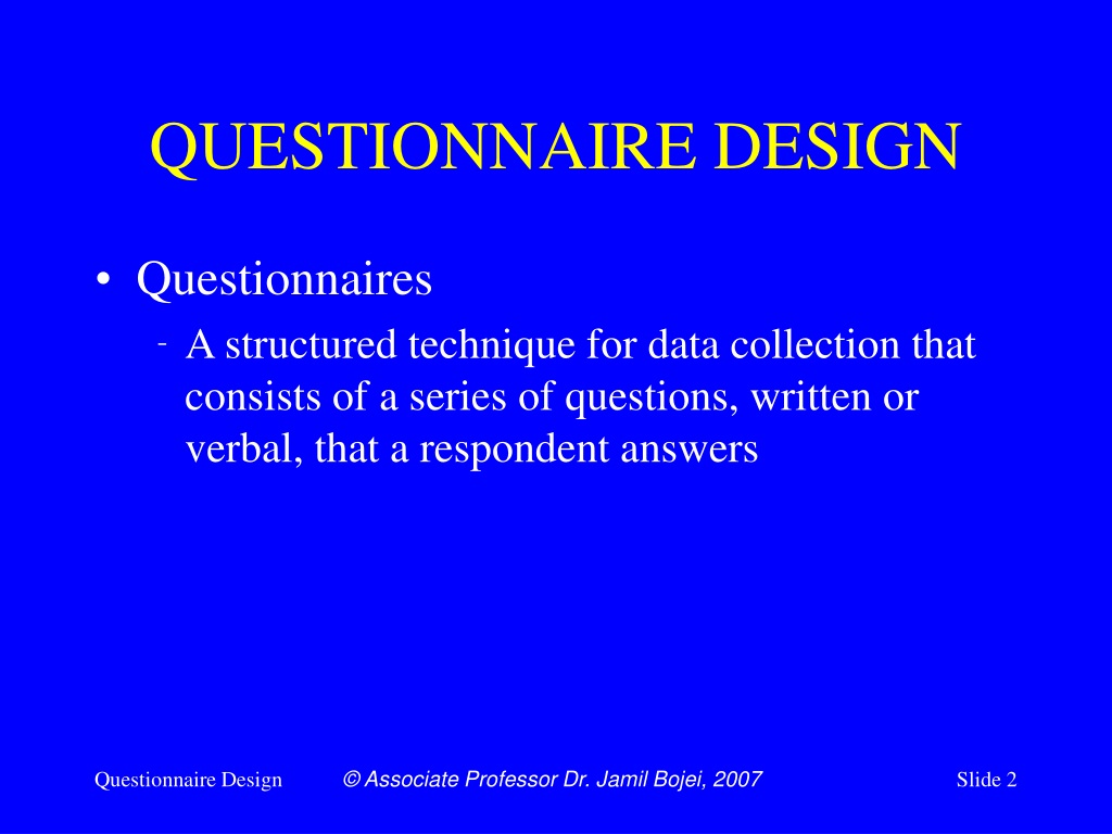 PPT - QUESTIONNAIRE DESIGN PowerPoint Presentation, Free Download - ID ...