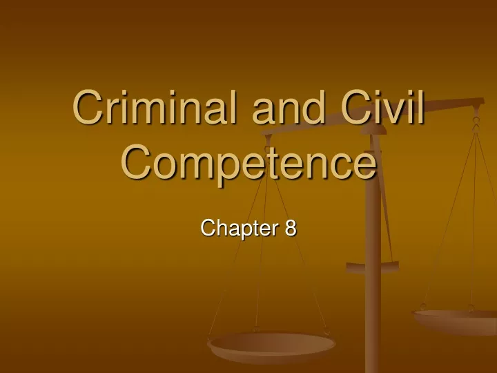 PPT - Criminal and Civil Competence PowerPoint Presentation, free ...