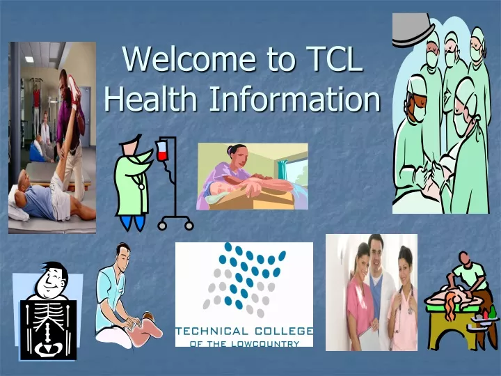 PPT - Welcome To TCL Health Information PowerPoint Presentation, Free ...