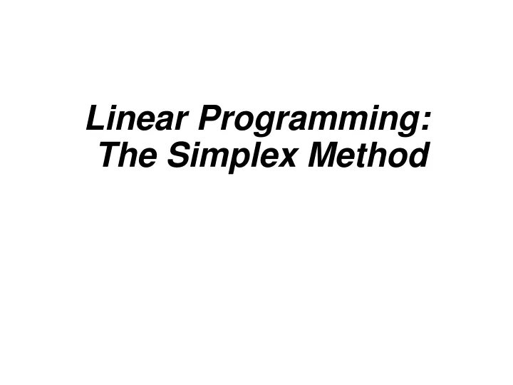 PPT - Linear Programming: The Simplex Method PowerPoint Presentation ...