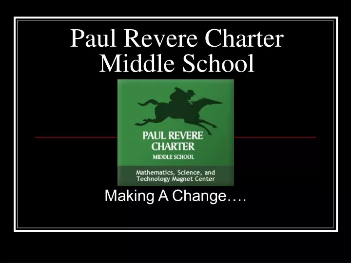 PPT Paul Revere Charter Middle School PowerPoint Presentation, free