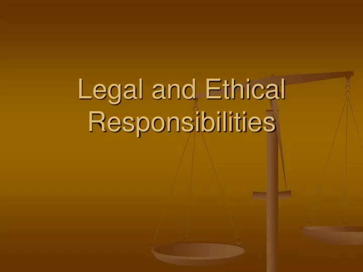 ppt-legal-and-ethical-responsibilities-powerpoint-presentation-free-download-id-9341322