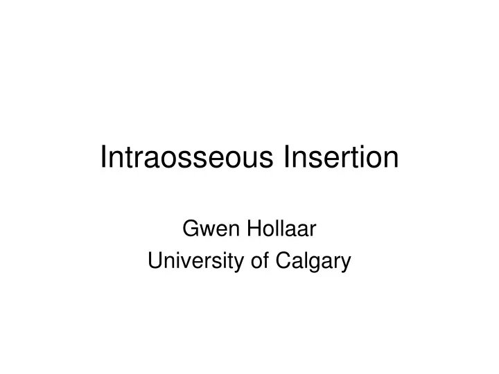 intraosseous insertion n.