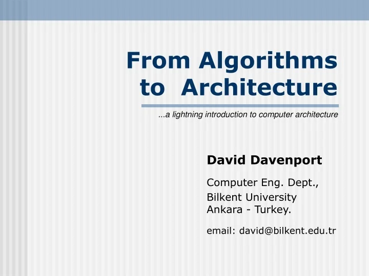 PPT - From Algorithms to Architecture PowerPoint Presentation, free ...