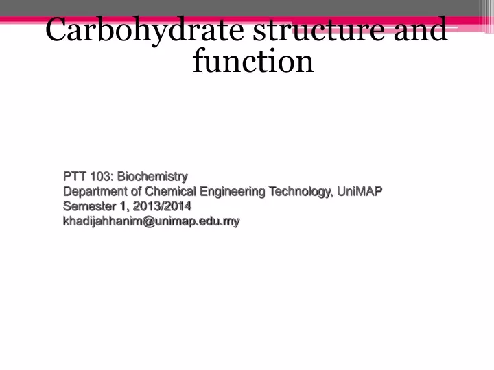 carbohydrate structure and function n.
