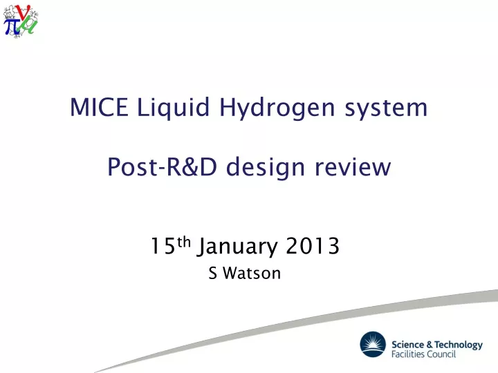 mice liquid hydrogen system post r d design review n.