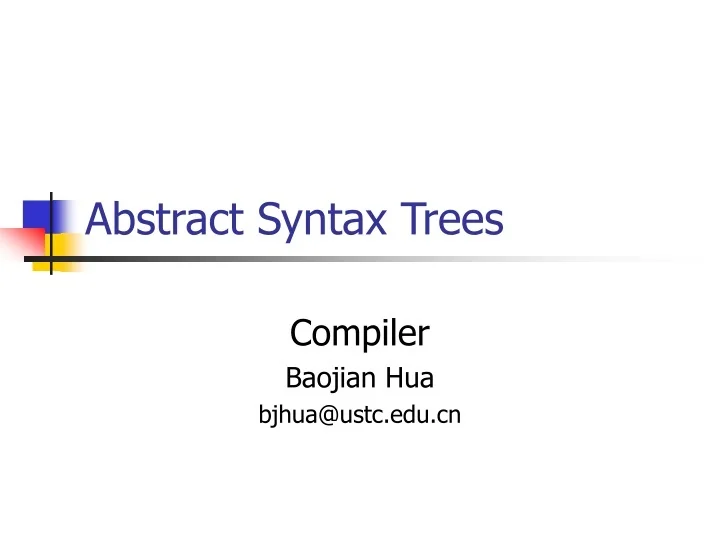 PPT - Abstract Syntax Trees PowerPoint Presentation, free download - ID ...