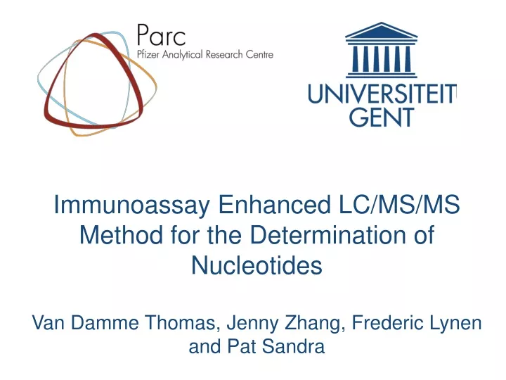 PPT - Immunoassay Enhanced LC/MS/MS Method For The Determination Of ...