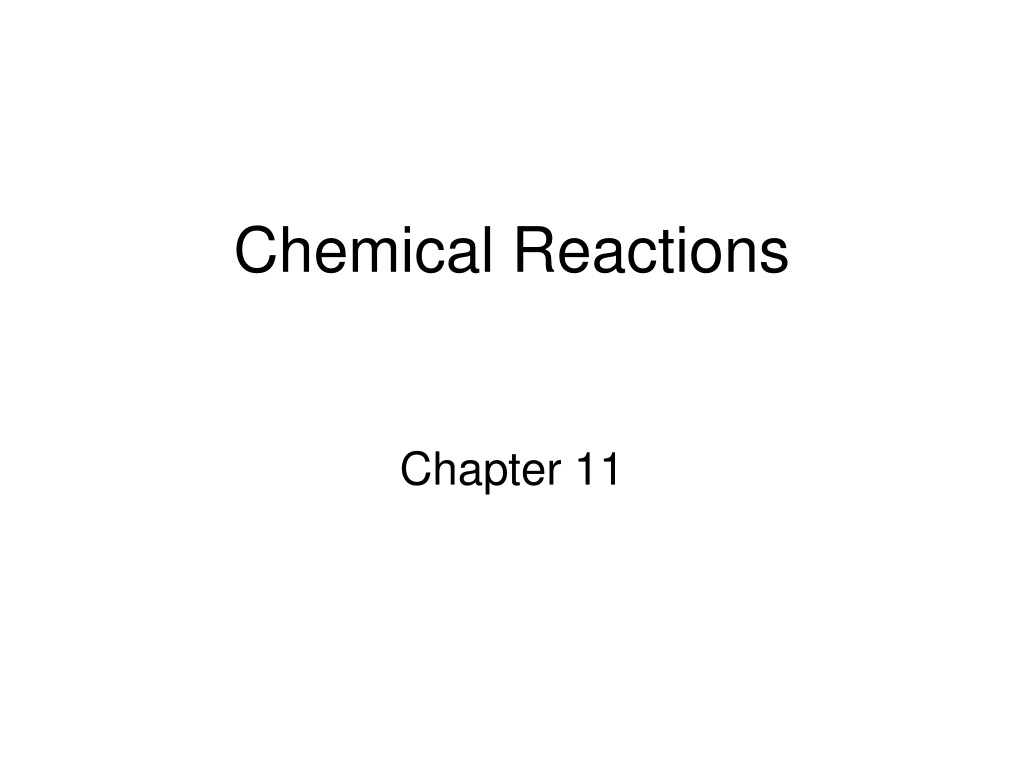 Ppt Chemical Reactions Powerpoint Presentation Free Download Id9349324 9758