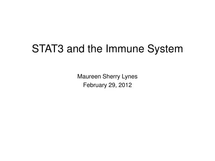 stat3 and the immune system n.