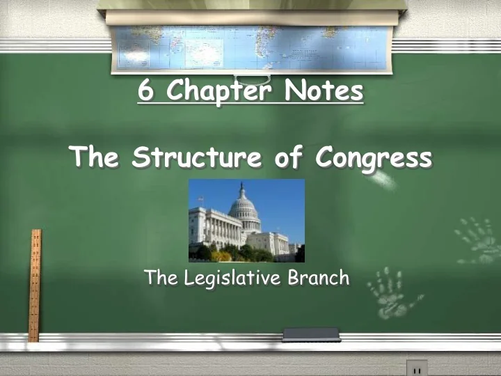ppt-6-chapter-notes-the-structure-of-congress-powerpoint-presentation