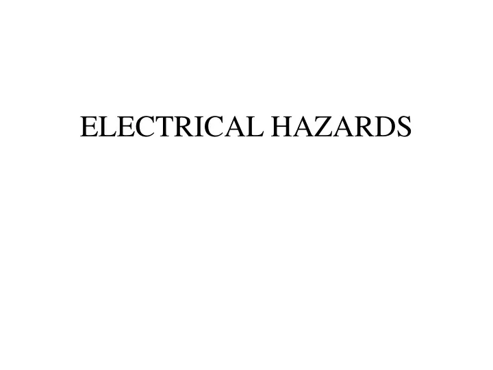 electrical hazards n.