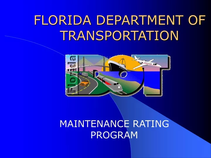 PPT - FLORIDA DEPARTMENT OF TRANSPORTATION PowerPoint Presentation ...