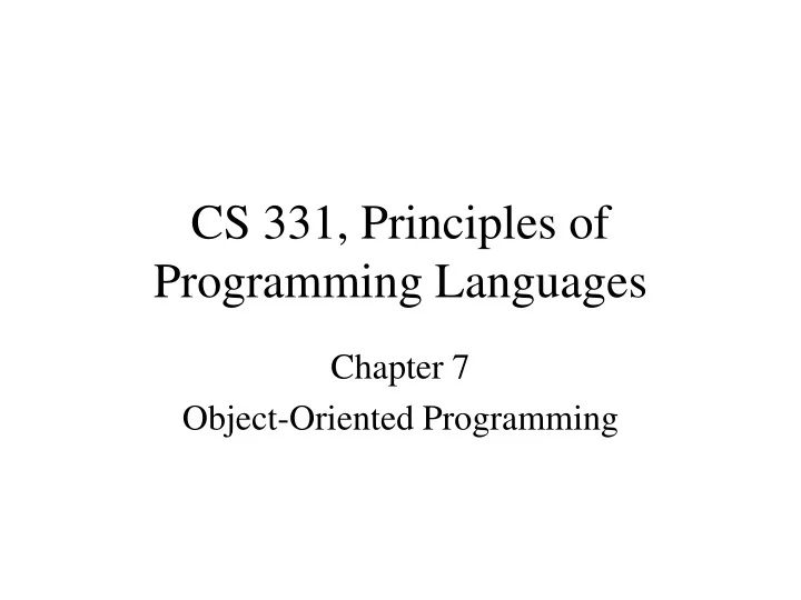 PPT - CS 331, Principles of Programming Languages PowerPoint ...