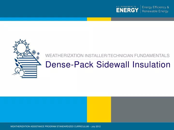 dense pack sidewall insulation n.