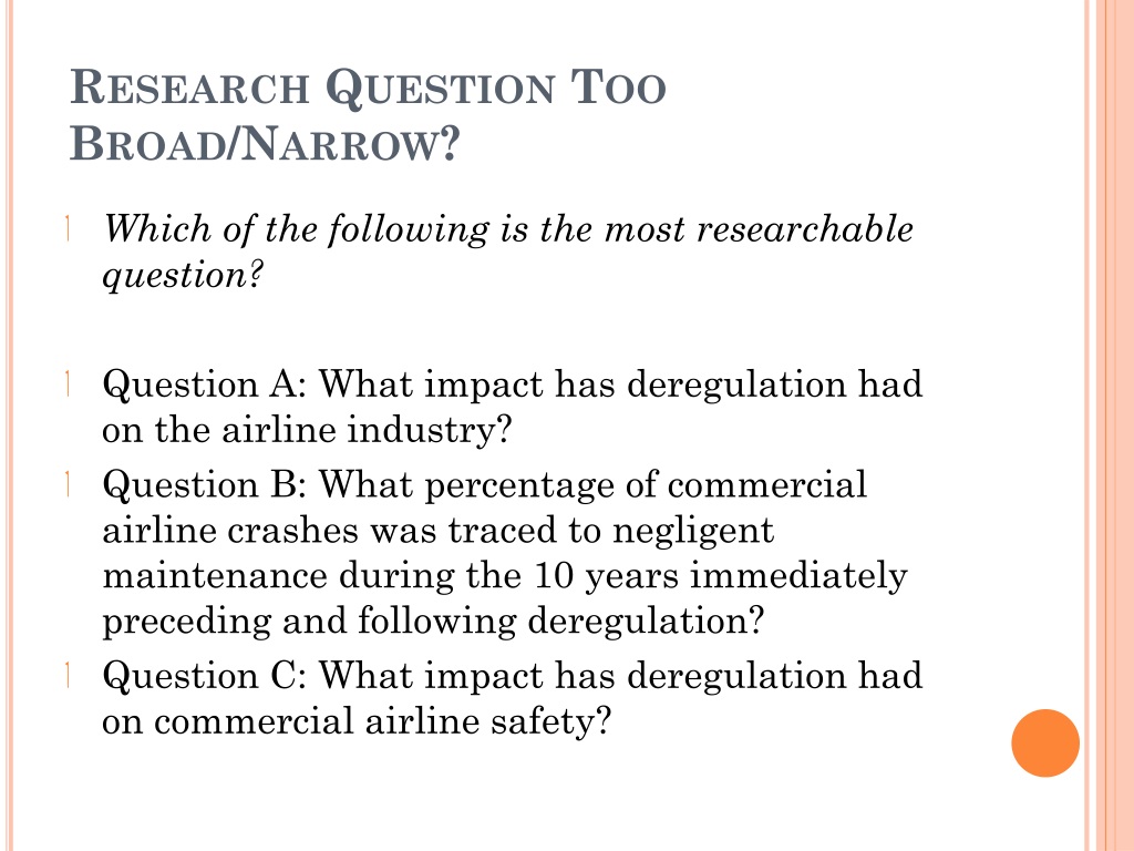 research question too narrow