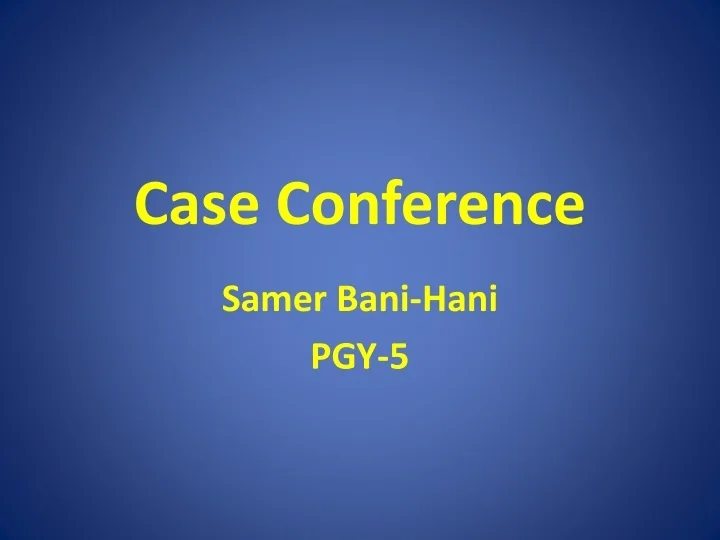 PPT Case Conference PowerPoint Presentation, free download ID9361486